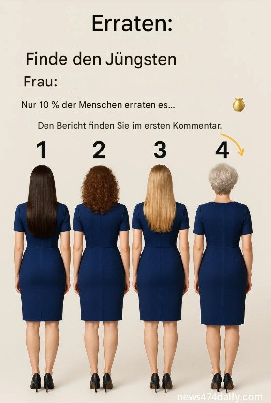 Test: Finde die jüngste Frau. Nur 10 % werden richtig raten!